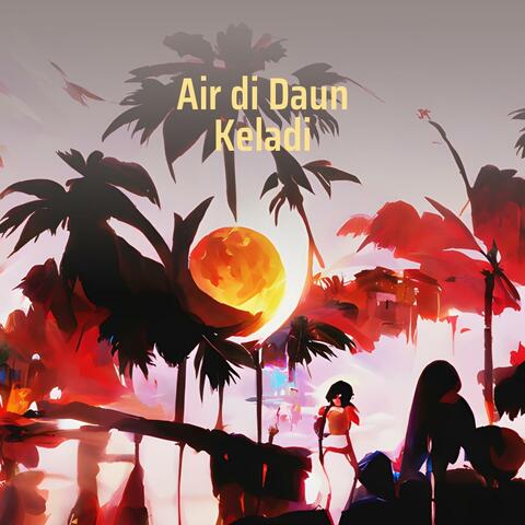Air di Daun Keladi