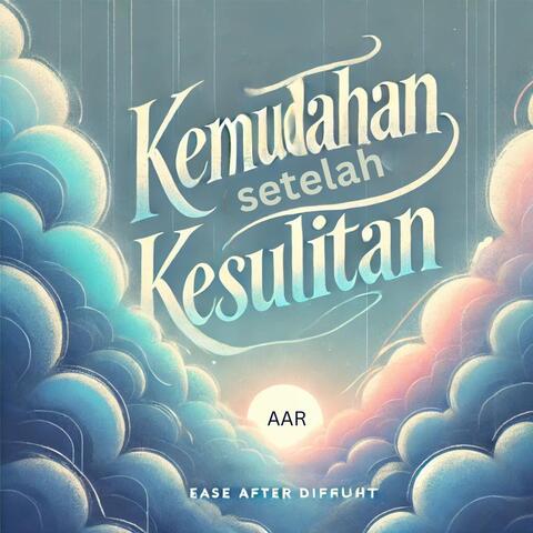 Kemudahan Setelah Kesulitan