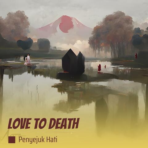Love to death