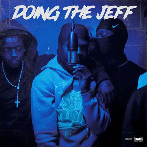 Doing The Jeff