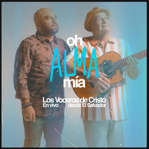 Oh Alma Mía
