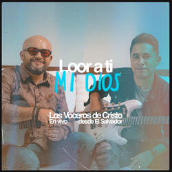 Loor A Ti Mi Dios