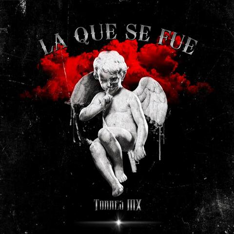 La Que Se Fue