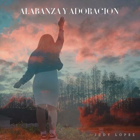 Alabanza Y Adoración