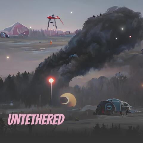 Untethered