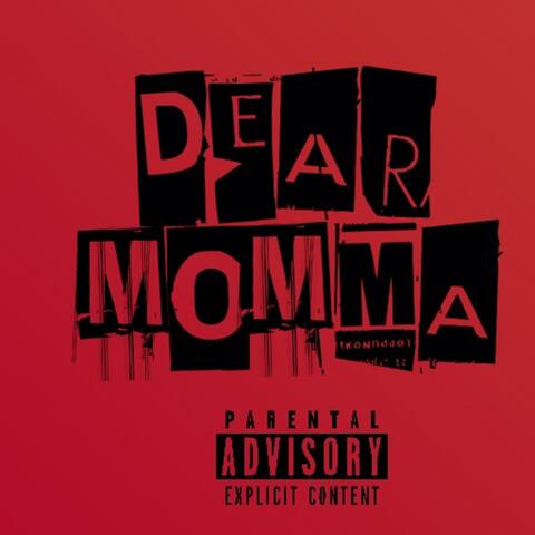 Dear Momma