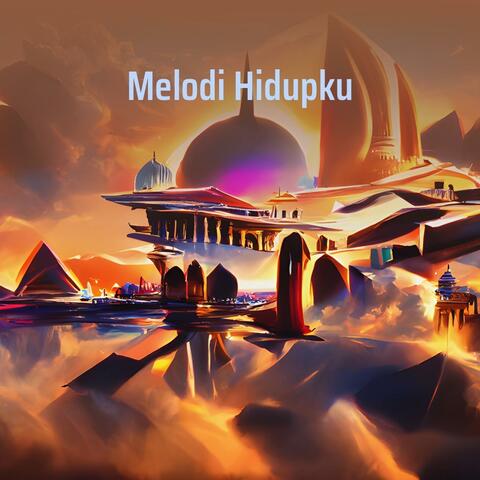 Melodi Hidupku