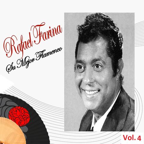 Rafael Farina - Su Mejor Flamenco, Vol. 4