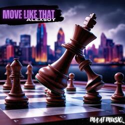 Move Like That