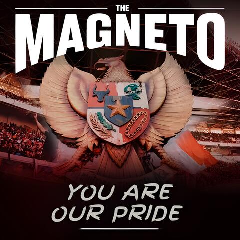 YOU ARE OUR PRIDE