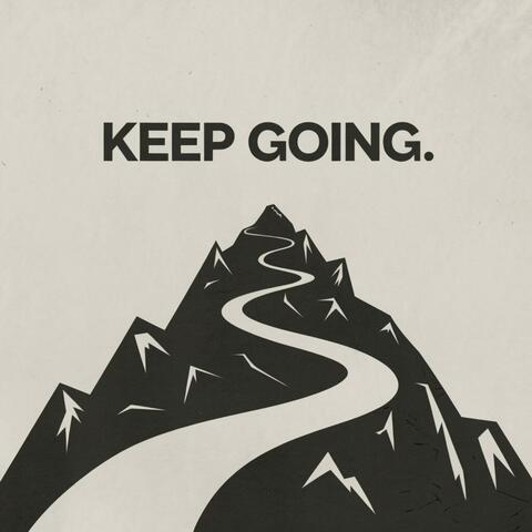 Keep Going