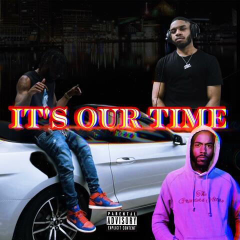 It’s Our Time