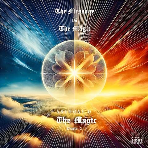 The Message is The Magic, Chapter 2 (The Magic)