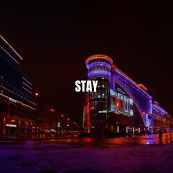 Stay