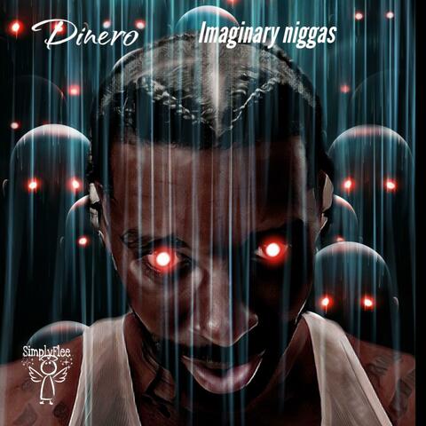 Imaginary Niggas