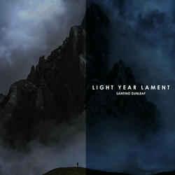 Light Year Lament