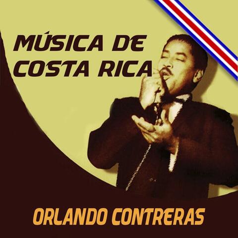 Música de Costa Rica, Orlando Contreras