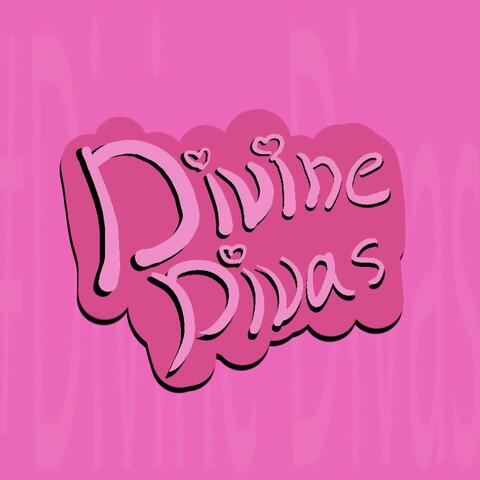 #DivineDivas