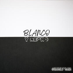 BLANCO Y NEGRO