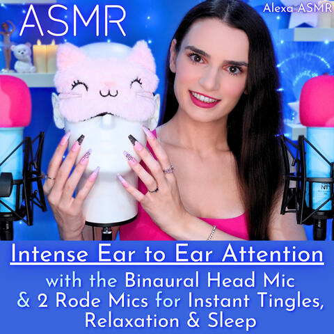 ASMR Intense Ear to Ear Attention with the Binaural Head Mic & 2 Rode Mics for Instant Tingles, Relaxation & Sleep