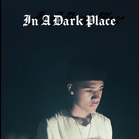 In A Dark Place