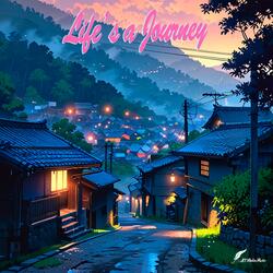 Life's a Journey