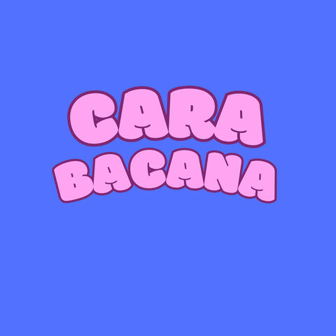 Cara Bacana