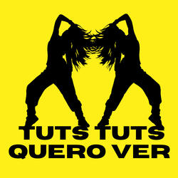 Tuts Tuts Quero Ver