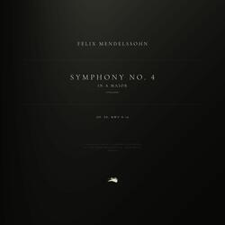 Symphony No. 4 in A Major 'Italian', Op. 90, MWV N 16: 4. Saltarello. Presto