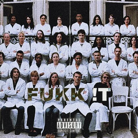 FUKK !T