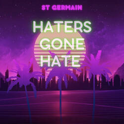 Haters Gone Hate