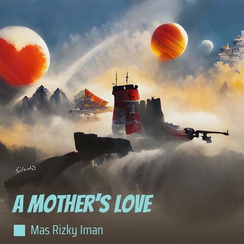 A mother’s love