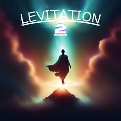 Levitation 2