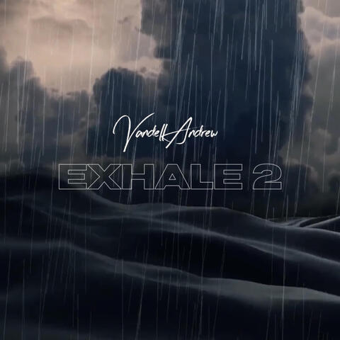 EXHALE 2