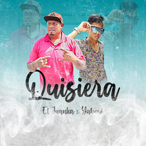 Quisiera