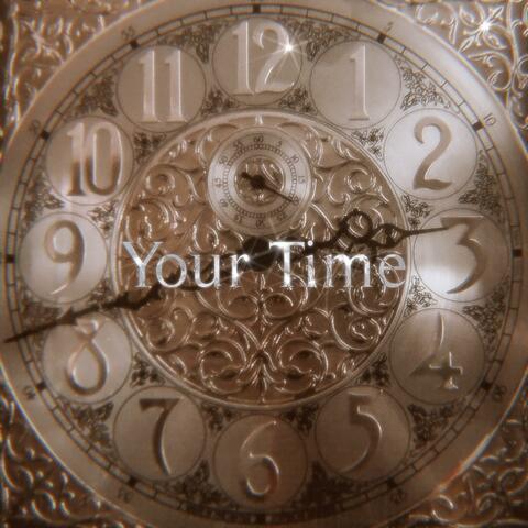 Your Time