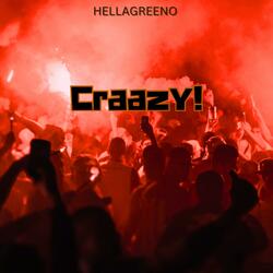 Craazy!