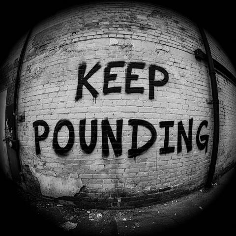 Keep Pounding