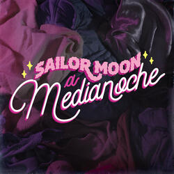 Sailor Moon a Medianoche