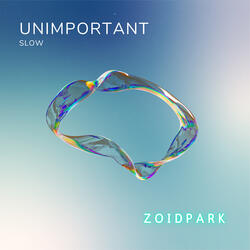 Unimportant Slow