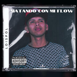 Matando Con MI Flow