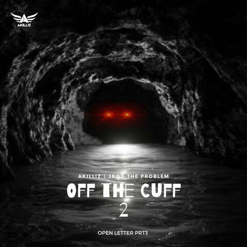 Off The Cuff 2