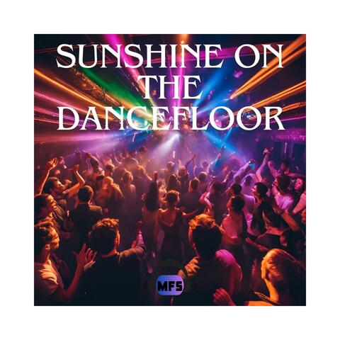 Sunshine on the Dancefloor
