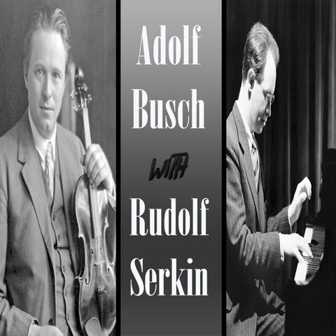 Adolf Busch with Rudolf Serkin