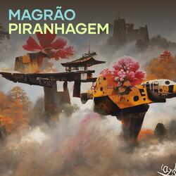 MAGRÃO PIRANHAGEM