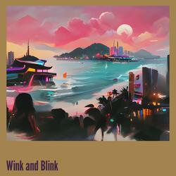 Wink and Blink