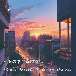 At the important end of the day