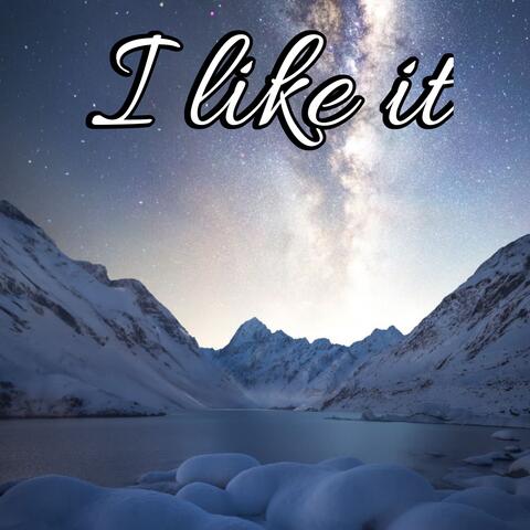 i like it
