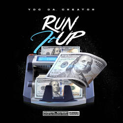 RUN IT UP