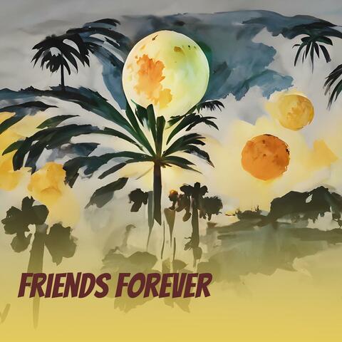 Friends Forever